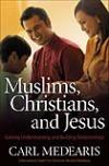 Muslims, Christians, and Jesus