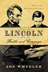 Abraham Lincoln: A Man of Faith and Courage