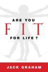 Are You Fit for Life?