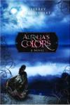 <i>Auralia’s Colors</i> a Strong, Well-Crafted Debut