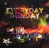 Everyday Sunday's <i>Best Night</i> Yields Best Work Yet