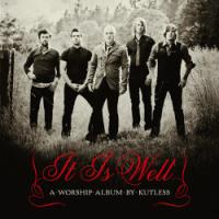 Kutless Brings Back Worship on <i>It Is Well</i>
