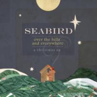 Seabird's <i>Over the Hills</i> EP a Gift to Fans