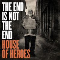 House of Heroes Rises Above on <i>The End</i>