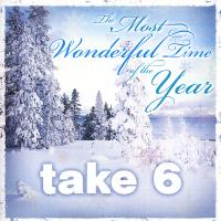 Take 6 Helps Make It <i>The Most Wonderful Time of the Year</i>
