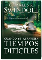 Cuando se Atraviesa Tiempos Difíciles