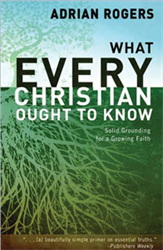 What Every Christian Ought to Know