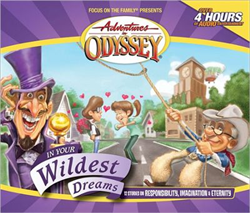 Adventures in Odyssey® #34: In Your Wildest Dreams