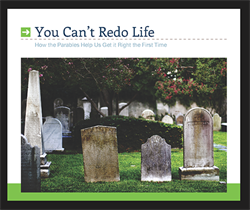 You Can’t Redo Life