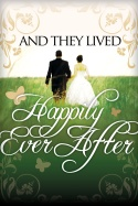 And They Lived Happily Ever After