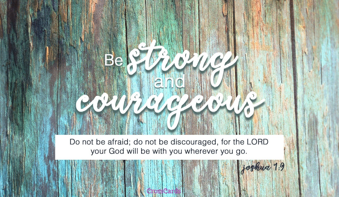 free-be-strong-and-courageous-ecard-email-free-personalized-encouragement-online