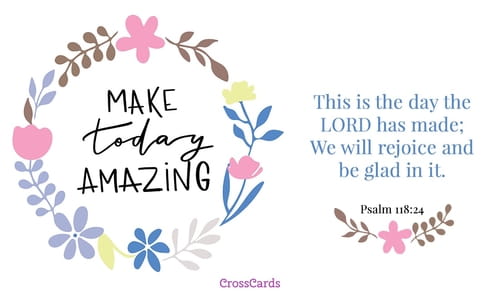 Free Make Today Amazing eCard - eMail Free Personalized Encouragement