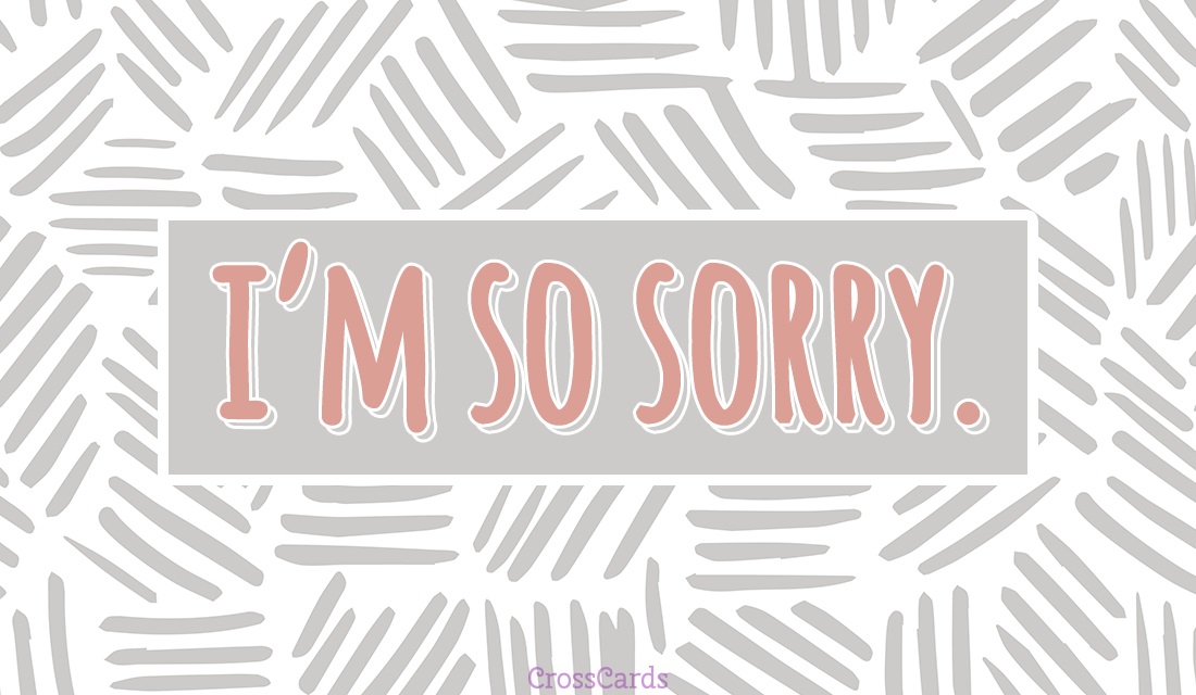 Free Im So Sorry Ecard Email Free Personalized Oops And Sorry Cards 