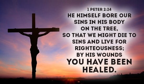 by his wounds you are healed