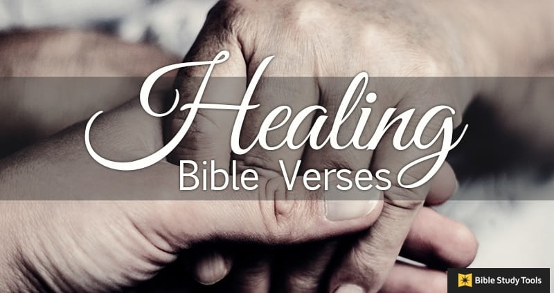 50 Bible Verses For Healing Powerful Scriptures To Encourage - 