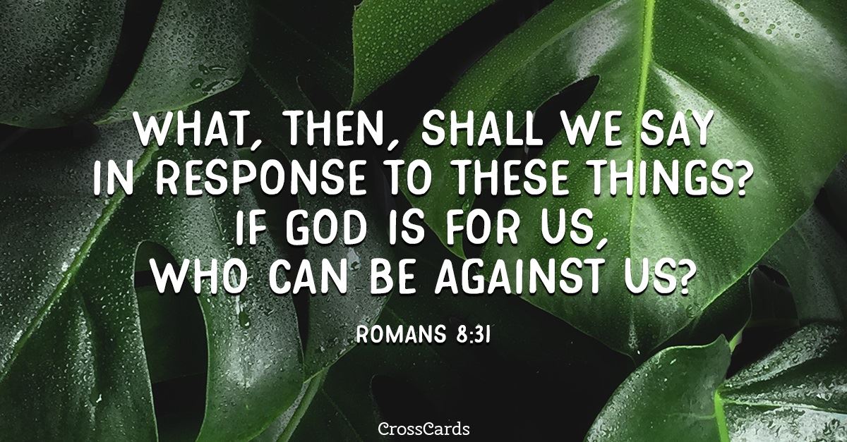  What Does the Verse "If God Is for Us, Who Can Be against Us" Mean?