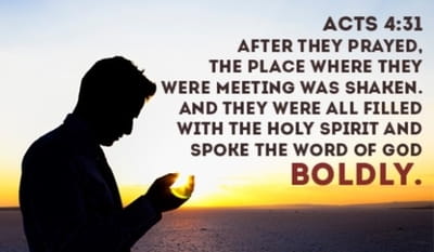 Acts 4:31 - After they prayed, the place where they were me...