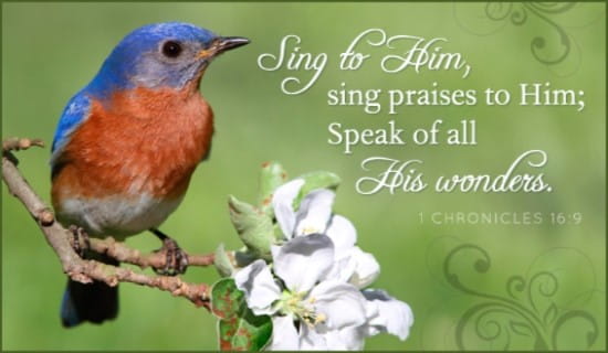 Free Sing Praises eCard - eMail Free Personalized Scripture Online