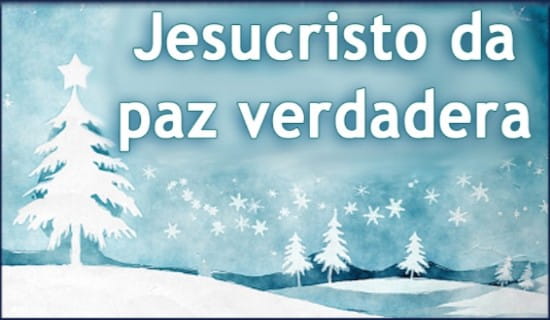 Jesucristo da paz verdadera ecard, online card