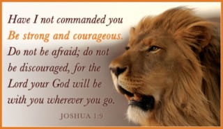 Joshua 19 Have I Not Commanded You Be Strong And Courage