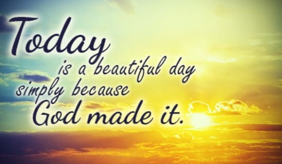 Today is a BEAUTIFUL day ecard, online card