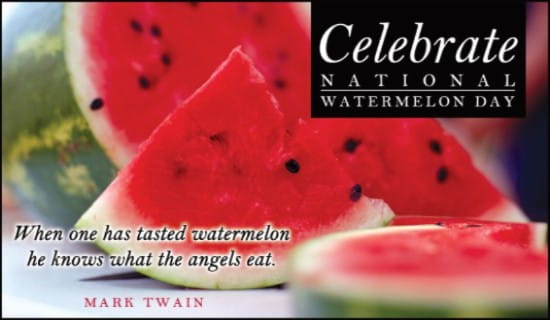 Watermelon Day (8/3) ecard, online card