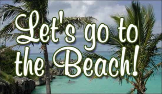 Let's Go To The Beach ecard, online card