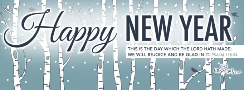 Happy New Year - Psalm 118:24