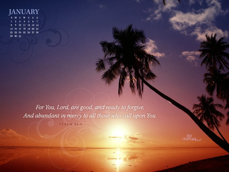 Jan 2012 - Psalm 86:5 mobile phone wallpaper
