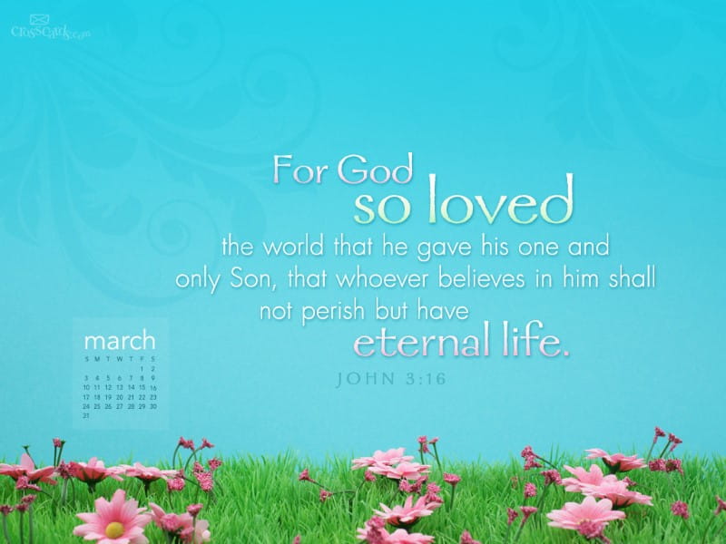 March 2013 - John 3:16 mobile phone wallpaper