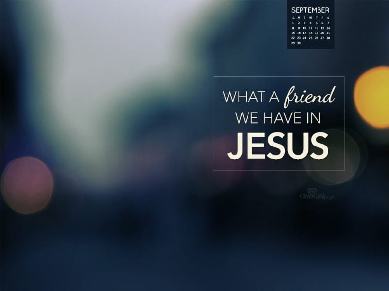 Sept 2013 - Friend in Jesus mobile phone wallpaper