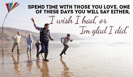 Spend time with your Loved Ones ecard, online card