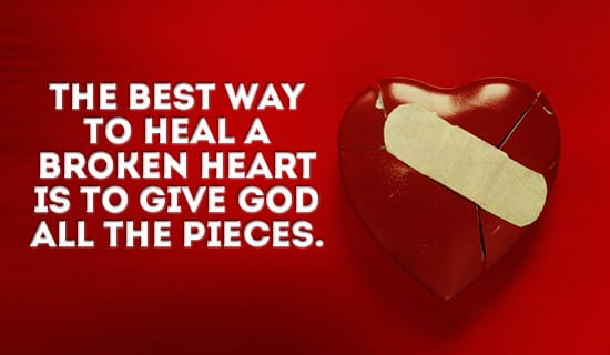 God can heal ANY broken heart! ecard, online card