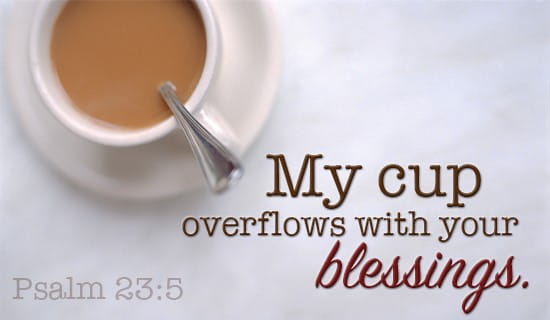 My Cup Overflows ecard, online card