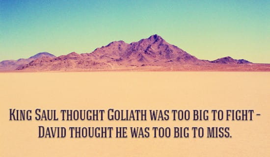 King Saul thought Goliath was TOO BIG ecard, online card