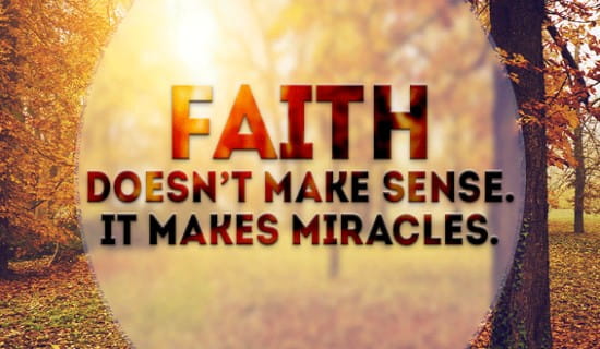Faith Makes Miracles ecard, online card