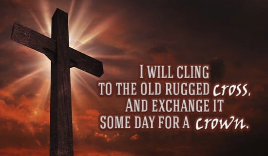 Old Rugged Cross Ecard Free Facebook Greeting Cards Online