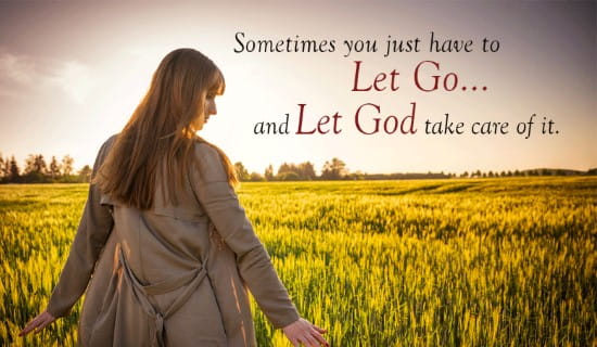 Let Go, and Let GOD eCard - Free Facebook eCards Greeting Cards Online