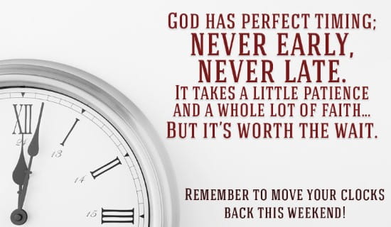 God Has Perfect Timing - Daylight Savings ecard, online card