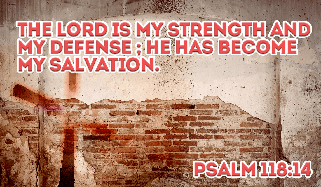 God is my STRENGTH! - Psalm 118:14 ecard, online card