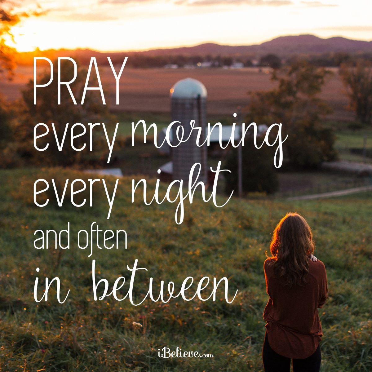 Pray Every Morning Night And In Between Your Daily Verse pray-every-morning-night-and-in-between-your-daily-verse