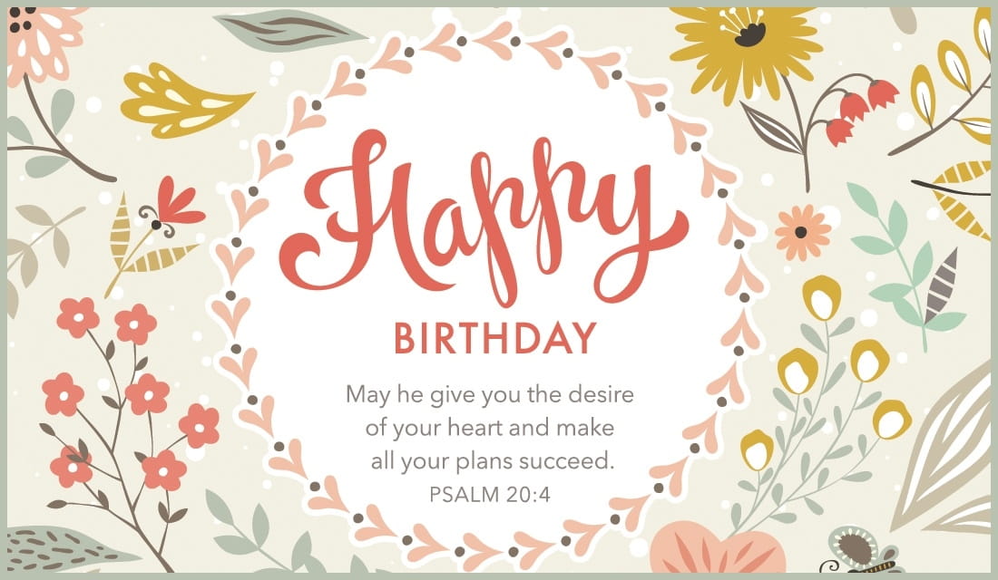 Happy Birthday - Psalm 20:4  ecard, online card