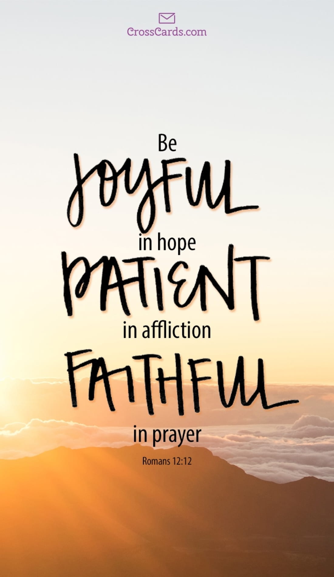 Be Joyful in Hope, Patient in Affliction, Faithful in Prayer mobile phone wallpaper