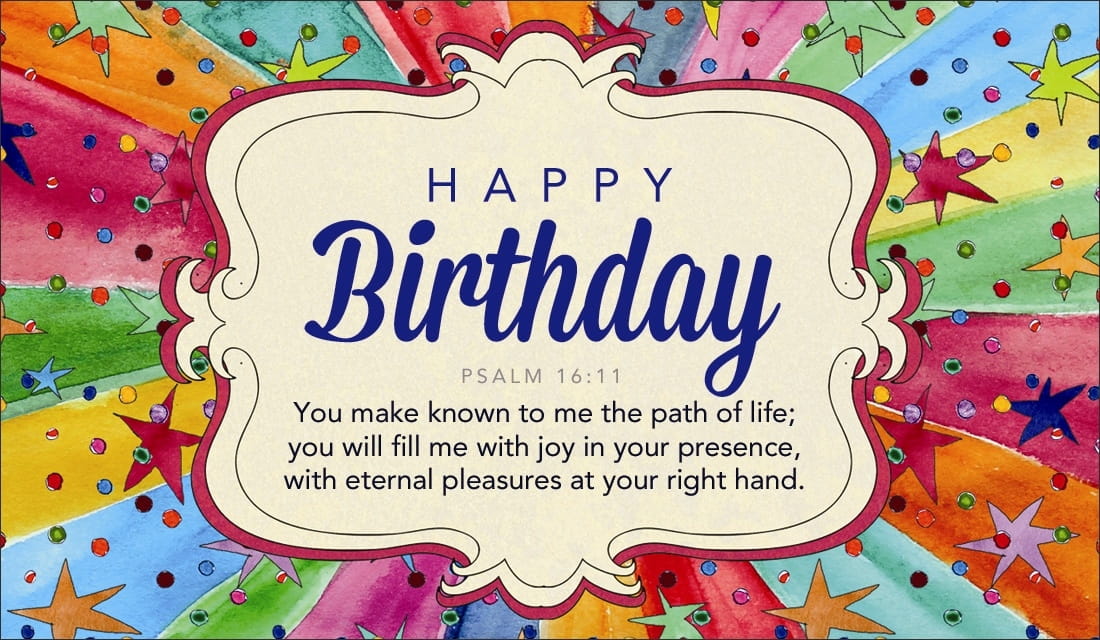 Happy Birthday - Psalm 16:11 ecard, online card