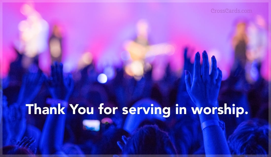 Thank You for serving in worship. ecard, online card