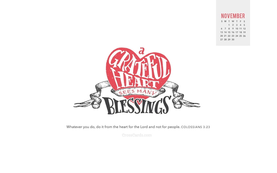 November 2016 - A Grateful Heart Sees Many Blessings mobile phone wallpaper