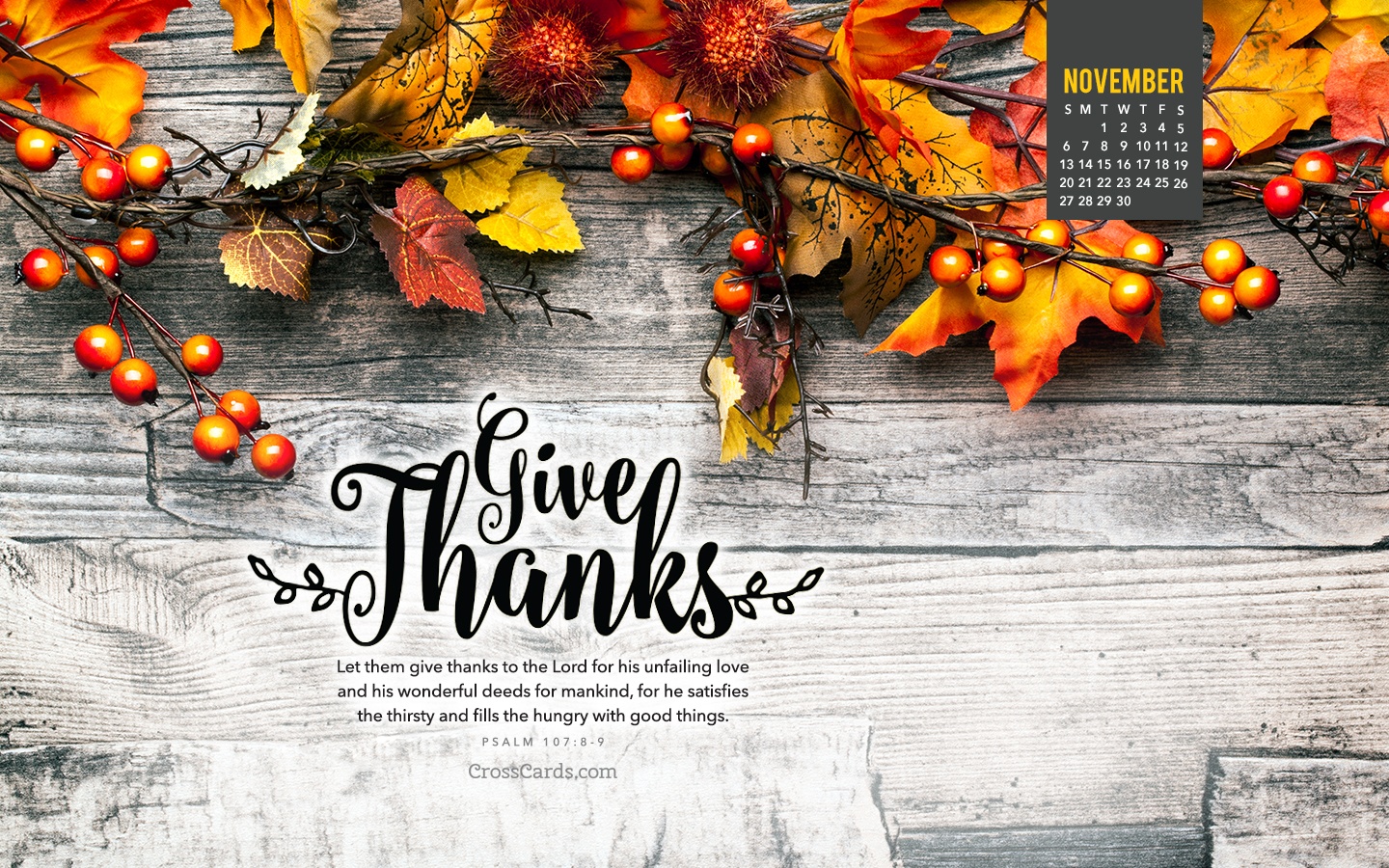 November 2016 - Give Thanks - Psalm 107:8-9 Desktop Calendar- Free November  Wallpaper