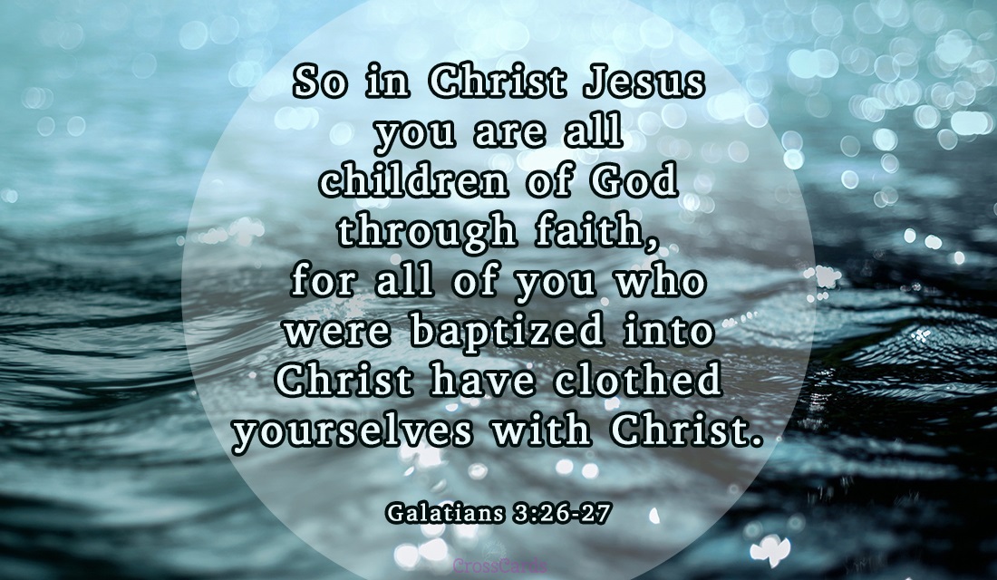 Free Galatians 3:26-27 eCard - eMail Free Personalized Praise Online