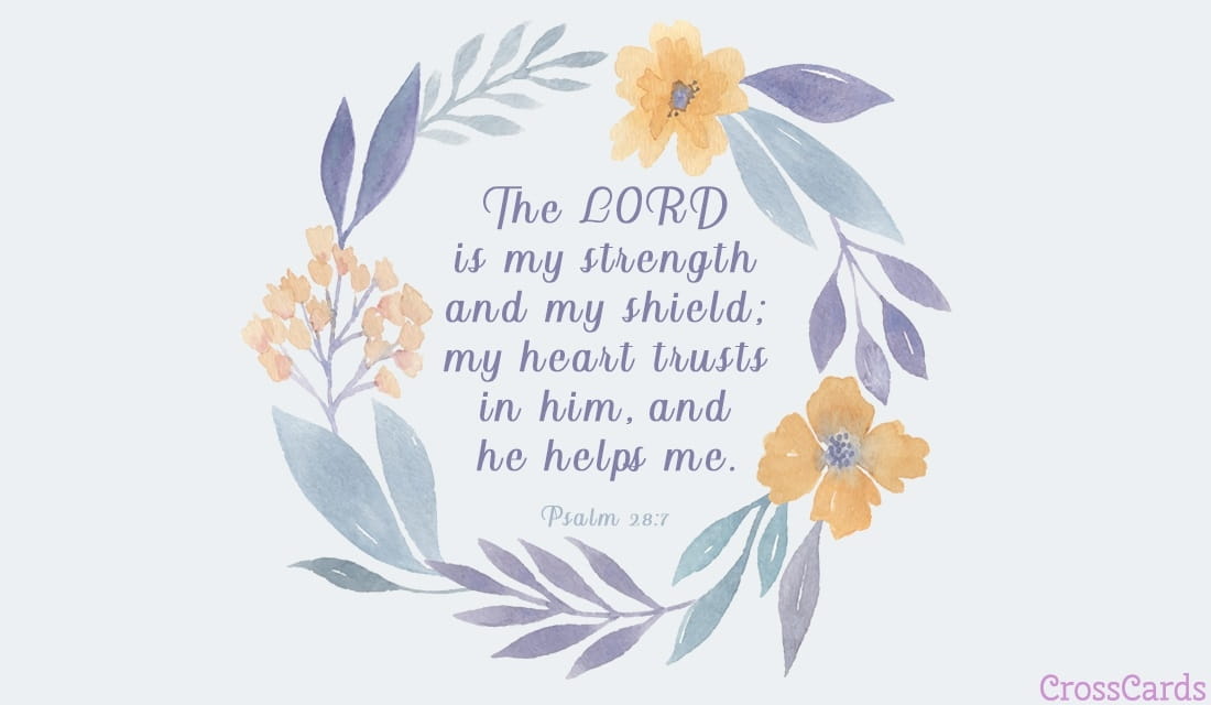 Psalm 28:7 ecard, online card