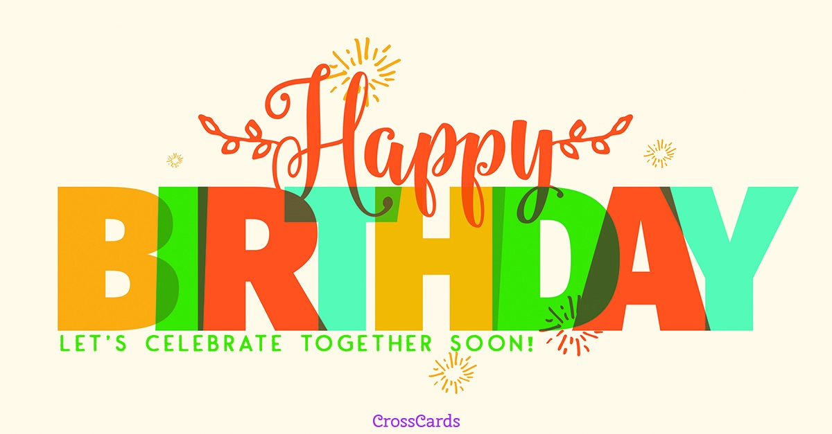 Free Let S Celebrate Together Ecard Email Free Personalized Birthday Cards Online